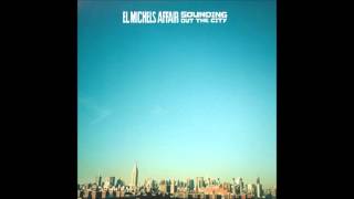El michels affair - Sounding Out The City (2005) [Full Album]