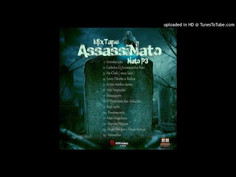 05 A Tua Minha Dama Nato P3 Mixtape Assassinato