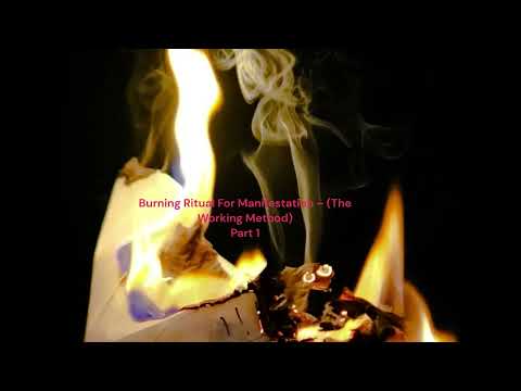 Burning Ritual For Manifestation – (The Working Method) Part 1