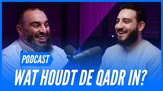 Wat Houdt De Qadr In? I Podcast #23