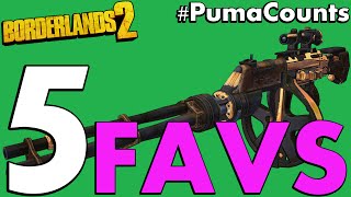Top 5 Favorite Guns and Weapons in Borderlands 2 #PumaCounts