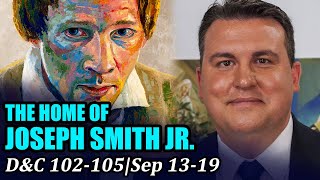 Come Follow Me with Casey Paul Griffiths (Doctrine and Covenants 102-105, September 13-19)