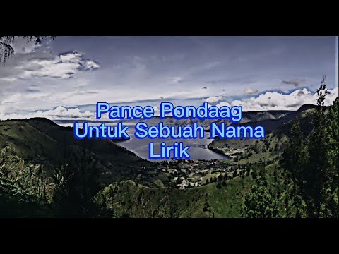 Pance Pondaag Untuk Sebuah Nama Lirik