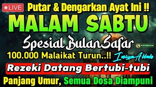 Download lagu Putar Ayat ini di Malam Sabtu bulan Safar🌛 - Segala Hajad Dikabulkan, Rezeki Mengalir Deras, Aamiin mp3 Download lagu Putar Ayat ini di Malam Sabtu bulan Safar🌛 - Segala Hajad Dikabulkan, Rezeki Mengalir Deras, Aamiin mp3