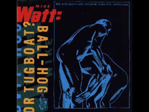 Mike Watt- Against The 70's