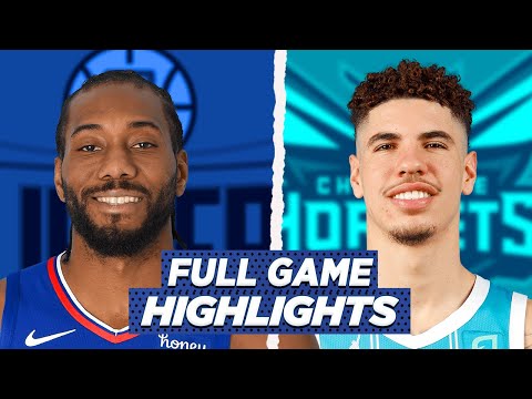 LA CLIPPERS vs HORNETS FULL GAME HIGHLIGHTS | 2021 NBA SEASON