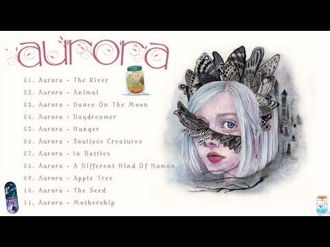 AURORA Greatest Hits - Best Songs Of AURORA - AURORA new songs playlist 2021