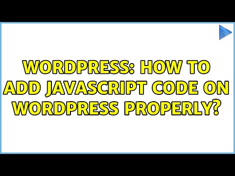 Wordpress How To Add Javascript Code On Wordpress Properly