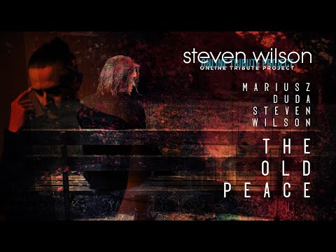 Mariusz Duda/Steven Wilson - The Old Peace (Tribute by SWOTP ft. Sophie Le Gallo)