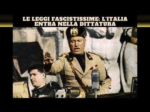 LE LEGGI FASCISTISSIME: L'ITALIA ENTRA NELLA DITTATURA - DOCUMENTARIO RAI "PASSATO E PRESENTE"
