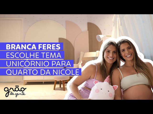 BRANCA FERES ESCOLHE QUARTO DE UNICÓRNIO PARA A SUA BEBÊ! 🦄