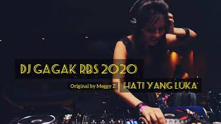 Download lagu DJ GAGAK HATI YANG LUKA MEGGY Z 2020... mp3