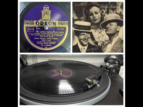 Lilian Harvey, Willy Fritsch, Willi Forst: Wir zahlen keine Miete mehr, 1932 (Odeon O-11684b)