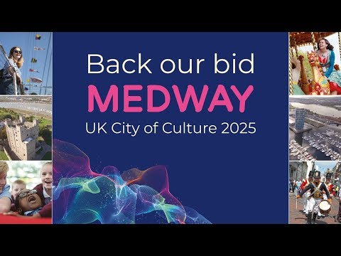 We Are Medway - City of Culture 2025 aspiration video