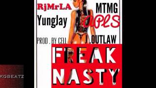 J. Outlaw ft. RJ, Yung Jay - Freak Nasty [Prod. By Cell] [New 2013]