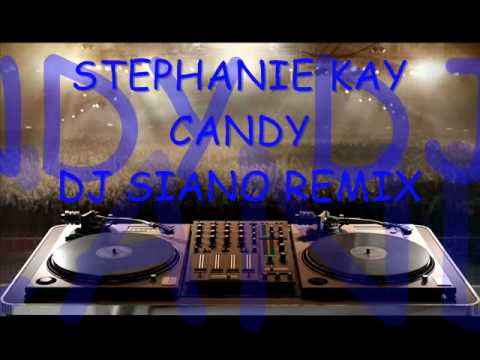 Stephanie Kay - Candy ( Alessandro Siano Remix )