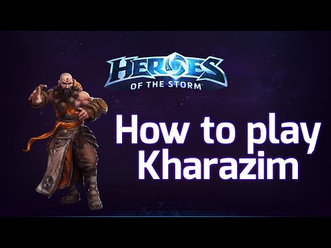 How to play Kharazim - Heroes of the Storm