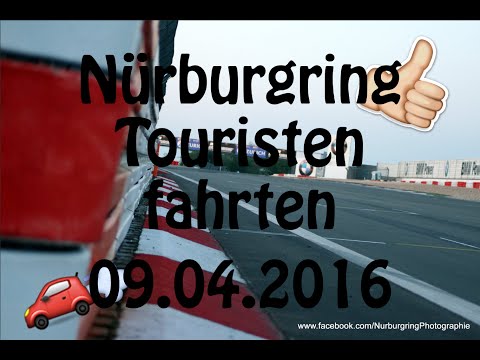 Nürburgring Touristenfahrten 09.04.2016