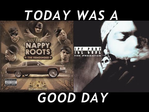 Ice Cube vs. Nappy Roots - Today Was a Good Day