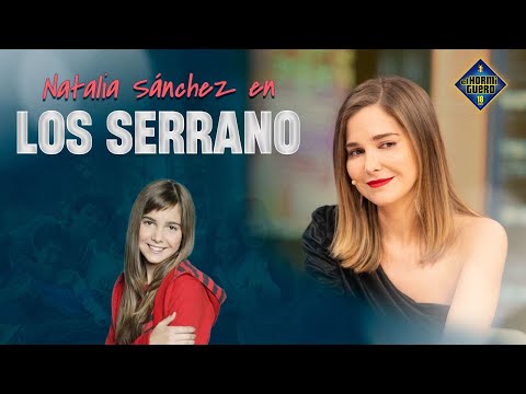 Natalia Sánchez y su paso por "Los Serrano" - El Hormiguero