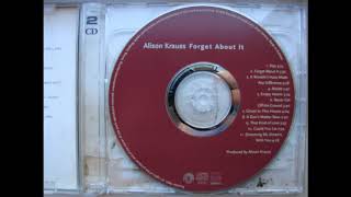 Alison Krauss  - Forget About It   (track 02)