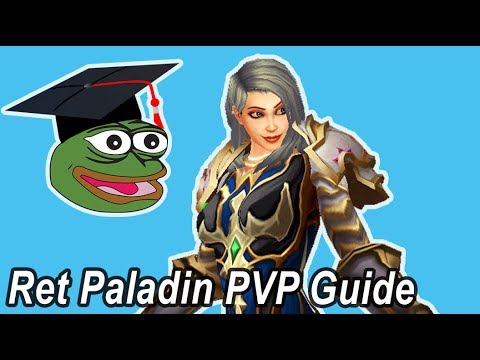 7.2.5 Ret Paladin Guide PvP Talents
