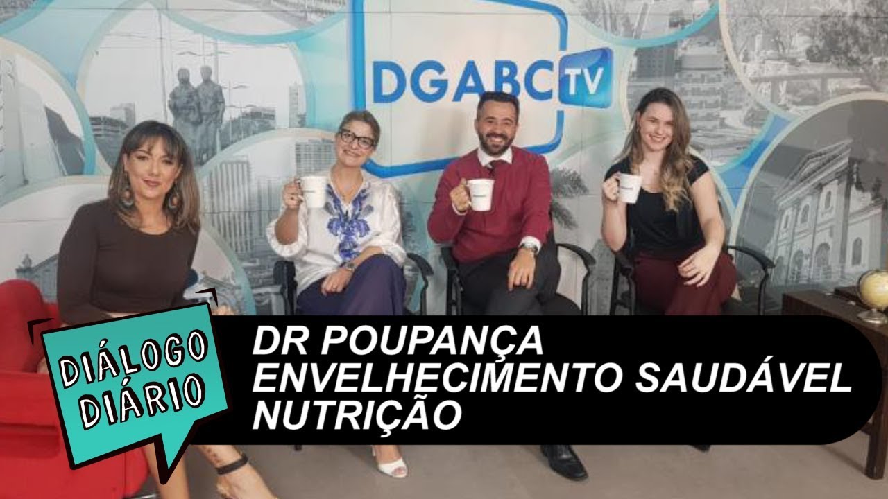 Dr. Poupança, envelhecimento saudável e nutrição no Diálogo Diário
