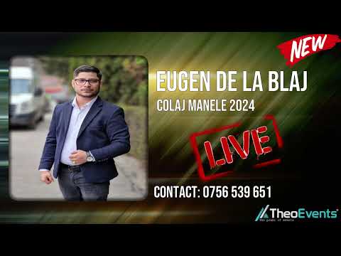 Live Eugen de la Blaj - Manele Live 2024