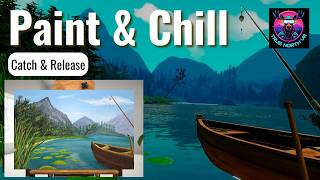 Painting Catch & Release in VR | Paint & Chill | Full Tutorial | Vermillion VR Painting