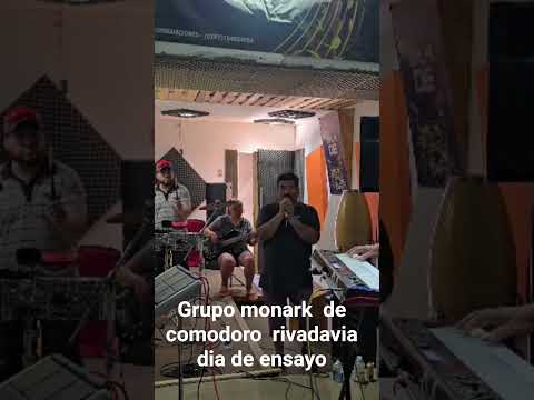Grupo Monark, Comodoro Rivadavia, Chubut. Es una grabación desde nuestro celular en el ensayo.