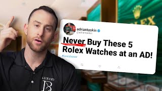 WARNING! 🚨 DO NOT Buy These 5 Rolex Watches at an Authorized Dealer