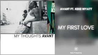 Avant feat. KeKe Wyatt - My First Love (432Hz)