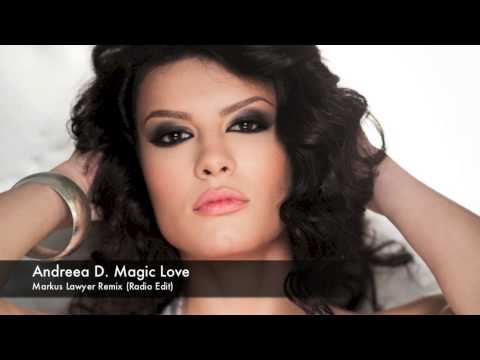 Andreea D - Magic Love ( Markus Lawyer Remix )