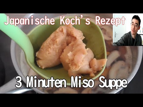Miso Suppe – Original japanisch [Rezept]   Ein Japanischer Koch, der seit 15Jahren kocht.