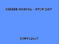 dizzee rascal - stop dat