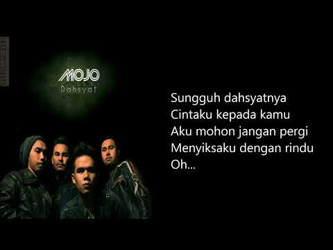 Dahsyat-mojo lirik