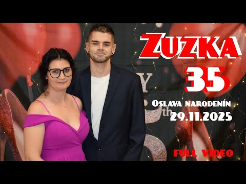 Zuzka '35' Oslava narodenín 29.11.2025 Full video