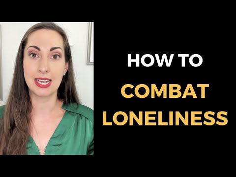 How to Combat Loneliness in 9 Practical Steps