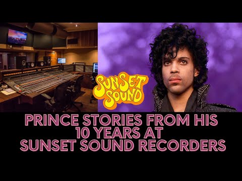 Stories about Prince @ Sunset Sound for 10 years from studio owner