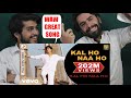 Kal Ho Naa Ho Full Video - Title Track|Shah Rukh Khan,Saif Ali,Preity|Sonu Nigam|| AFGHAN REACTION