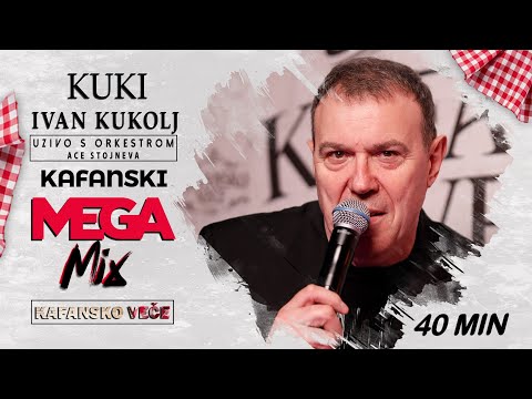 IVAN KUKOLJ KUKI - KAFANSKI MEGA MIX 2 40MIN | UZIVO | (ORK. ACE STOJNEVA) | 2023 | KAFANSKO VECE