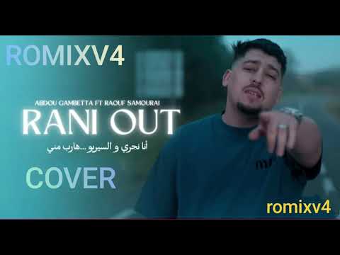 Abdou gambetta ft raouf samourai rani out cover romix 2025
