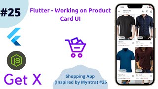 Flutter - Let's work on the product card ui || GetX || Myntra clone || Shopping app #25