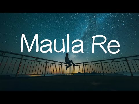 Maula Re - Lyrics | Chaamp | Arijit Singh | Dev & Rukmini | Jeet Gannguli