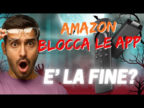 FIRE TV STICK: Amazon Blocca le App 🚨 Fine dello Streaming?