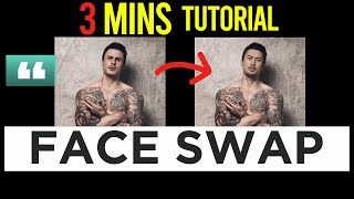 3 MINS FACE SWAP TUTORIAL