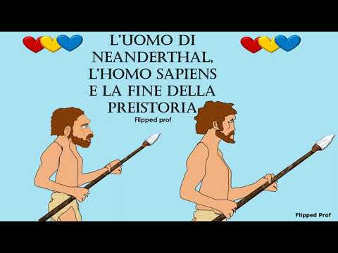 L'Uomo di Neanderthal, l'Homo Sapiens e la fine della Preistoria flipped classroom