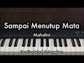 Sampai Menutup Mata Mahalini Piano Karaoke By Andre Panggabean