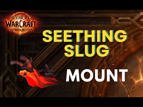 HOW TO OBTAIN Seething slug / MOUNT/ WOW / WorldOfWarcraft