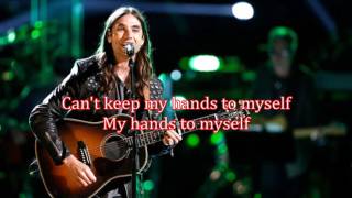 Johnny Gates - Hands To Myself (The Voice Performance) - Lyrics